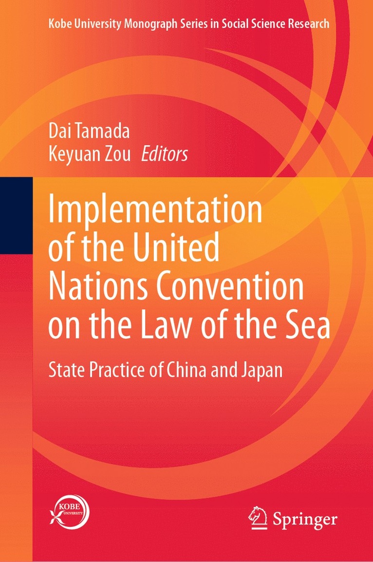 Dai Tamada, Keyuan Zou - Implementation of the United Nations Convention on the Law of the Sea, Inbunden