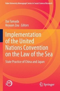 bokomslag Implementation of the United Nations Convention on the Law of the Sea