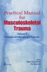 bokomslag Practical Manual for Musculoskeletal Trauma