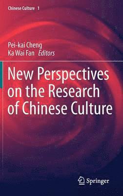 New Perspectives on the Research of Chinese Culture 1