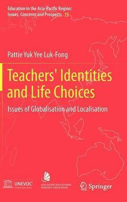 Teachers' Identities and Life Choices 1