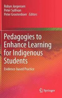 bokomslag Pedagogies to Enhance Learning for Indigenous Students