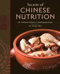 bokomslag Secrets of Chinese Nutrition