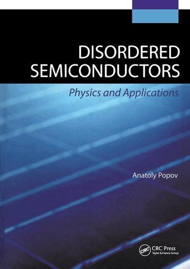 Anatoly Popov - Disordered Semiconductors, Inbunden