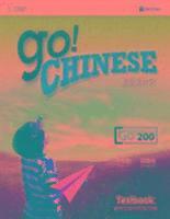 Go! Chinese Textbook Level 200 (Simplified Character Edition) : '''''