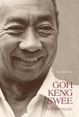 Goh Keng Swee: A Portrait 1