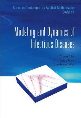 Modeling And Dynamics Of Infectious Diseases 1