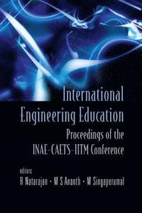 bokomslag International Engineering Education - Proceedings Of The Inae Conference