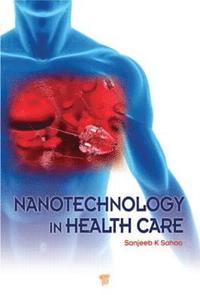 bokomslag Nanotechnology in Health Care