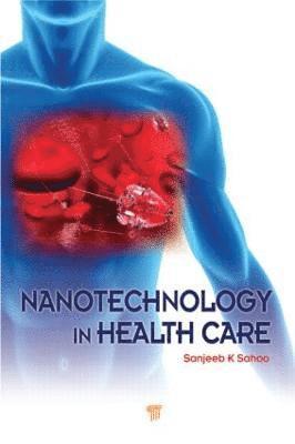 Nanotechnology in Health Care 1