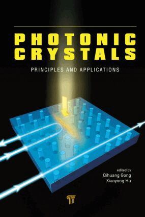 Qihuang Gong, Xiaoyong Hu - Photonic Crystals, Inbunden