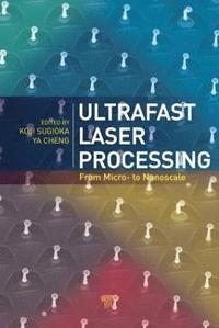 bokomslag Ultrafast Laser Processing