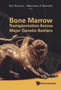 bokomslag Bone Marrow Transplantation Across Major Genetic Barriers