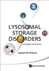 bokomslag Lysosomal Storage Disorders: Principles And Practice