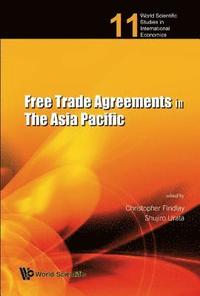 bokomslag Free Trade Agreements In The Asia Pacific
