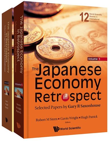 STERN ROBERT M, Robert M Stern, Gavin Wright, Hugh Patrick - JAPANESE ECONOMY IN RETROSPECT, THE: SELECTED PAPERS BY GARY R SAXONHOUSE (IN 2 VOLUMES), Inbunden