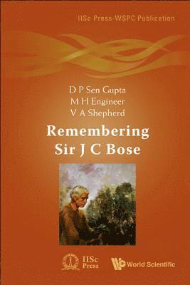 Remembering Sir J C Bose 1