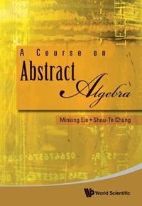bokomslag Course On Abstract Algebra, A