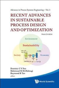 bokomslag Recent Advances In Sustainable Process Design And Optimization (With Cd-rom)