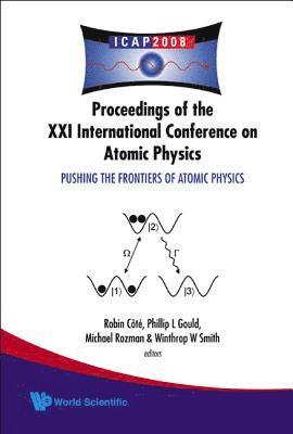 bokomslag Pushing The Frontiers Of Atomic Physics - Proceedings Of The Xxi International Conference On Atomic Physics