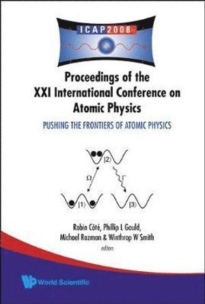 COTE ROBIN, Cote Robin, Winthrop W Smith, Robin Cote, Phillip L Gould, Michael G Rozman, Pierre Agostini, Usa) Smith, Winthrop W (Univ Of Connecticut, Usa) Cote, Robin (Univ Of Connecticut, Usa) Gould, Phillip L (Univ Of Connecticut, Usa) Rozman, Michael G (Univ Of Connecticut, Usa) Agostini, Pierre (The Ohio State University, Winthrop W. Smith - Pushing The Frontiers Of Atomic Physics - Proceedings Of The Xxi International Conference On Atomic Physics, Inbunden