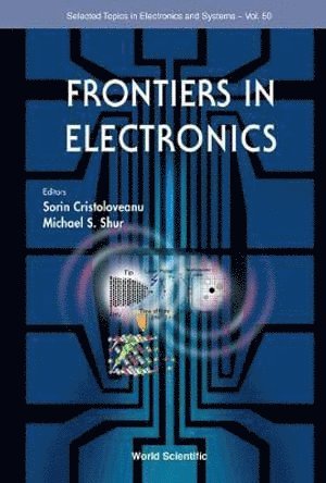 CRISTOLOVEANU SORIN, Sorin Cristoloveanu, Michael S Shur, France) Cristoloveanu, Sorin (Grenoble Inp - Minatec, Usa) Shur, Michael S (Rensselaer Polytechnic Inst, Michael S. Shur - Frontiers In Electronics, Inbunden