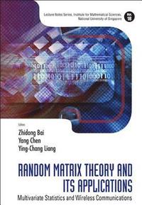 bokomslag Random Matrix Theory And Its Applications: Multivariate Statistics And Wireless Communications