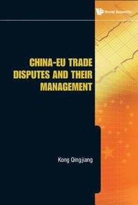 bokomslag China-eu Trade Disputes And Their Management