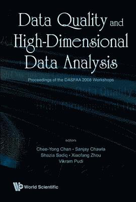 Data Quality And High-dimensional Data Analytics - Proceedings Of The Dasfaa 2008 1
