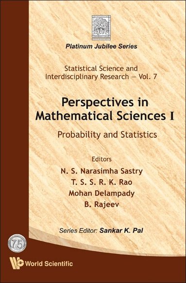 Al N S Narasimha Sastry Et, N S Narasimha Sastry, T S S R K Rao, Mohan Delampady, B Rajeev - PERSPECTIVES IN MATHEMATICAL SCIENCE I: PROBABILITY AND STATISTICS, Inbunden