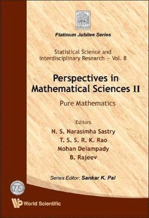 AL N S NARASIMHA SASTRY ET, Al N S Narasimha Sastry Et, N S Narasimha Sastry, Mohan Delampady, B Rajeev, T S S R K Rao, India) Sastry, N S Narasimha (Indian Statistical Inst, India) Delampady, Mohan (Indian Statistical Inst, India) Rajeev, B (Indian Statistical Inst, India) Rao, T S S R K (Indian Statistical Inst, N. S. Narasimha Sastry - Perspectives In Mathematical Science Ii: Pure Mathematics, Inbunden
