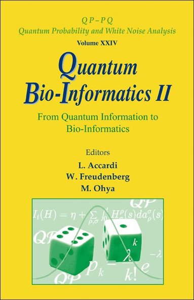 ACCARDI L, L Accardi, W Freudenberg, M Ohya - QUANTUM BIO-INFORMATICS II: FROM QUANTUM INFORMATION TO BIO-INFORMATICS, Inbunden