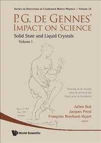 bokomslag P.g. De Gennes' Impact On Science - Volume I: Solid State And Liquid Crystals