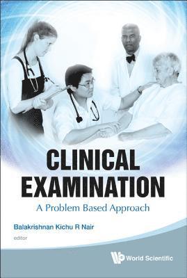 bokomslag Clinical Examination: A Problem Based Approach