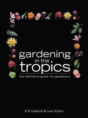 bokomslag Gardening in the Tropics