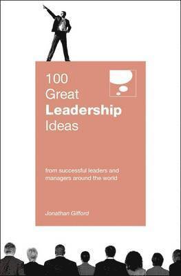 Gifford Jonathan, Jonathan Gifford - 100 Great Leadership Ideas, Häftad