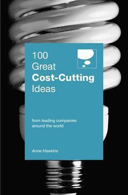 Anne Hawkins, Cima Hawkins, Anne - 100 Great Cost Cutting Ideas, Häftad