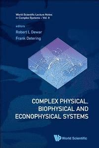 bokomslag Complex Physical, Biophysical And Econophysical Systems - Proceedings Of The 22nd Canberra International Physics Summer School