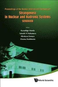 bokomslag Strangeness In Nuclear And Hadronic Systems, Sendai08 - Proceedings Of The Sendai International Symposium
