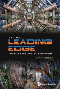 bokomslag At The Leading Edge: The Atlas And Cms Lhc Experiments