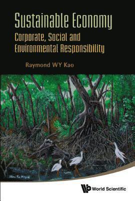 Sustainable Economy: Corporate, Social And Environmental Responsibility 1