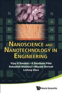 bokomslag Nanoscience And Nanotechnology In Engineering