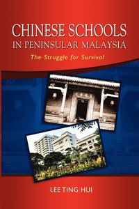 bokomslag Chinese Schools in Peninsular Malaysia
