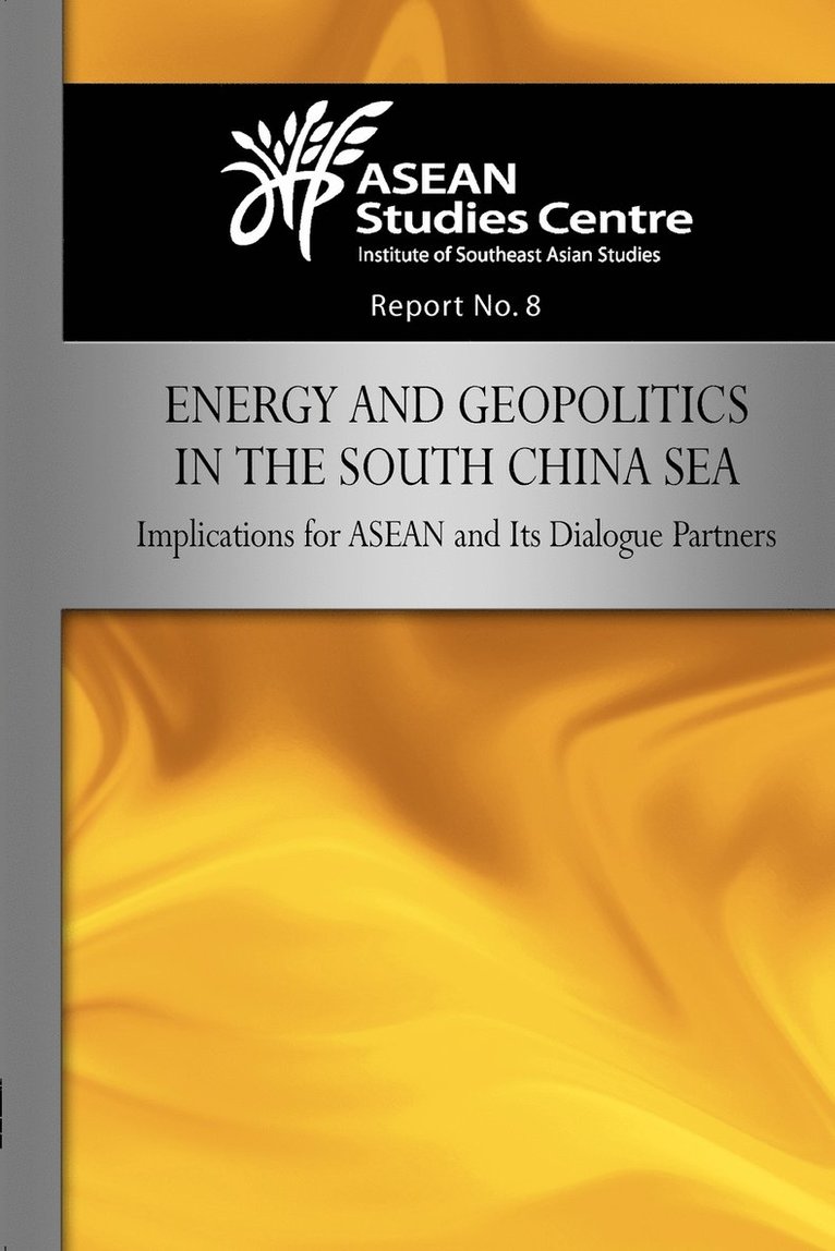 Energy and Geopolitics in the South China Sea 1