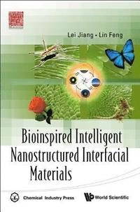 bokomslag Bioinspired Intelligent Nanostructured Interfacial Materials