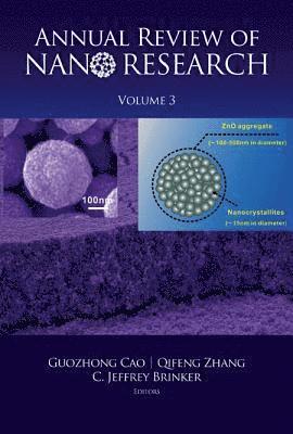 Annual Review Of Nano Research, Volume 3 1