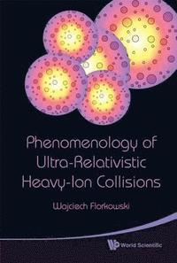 bokomslag Phenomenology Of Ultra-relativistic Heavy-ion Collisions