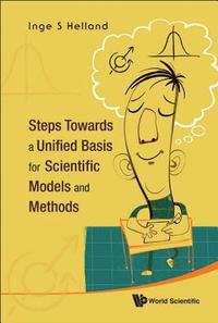 bokomslag Steps Towards A Unified Basis For Scientific Models And Methods