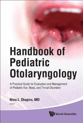 bokomslag Handbook Of Pediatric Otolaryngology: A Practical Guide For Evaluation And Management Of Pediatric Ear, Nose, And Throat Disorders