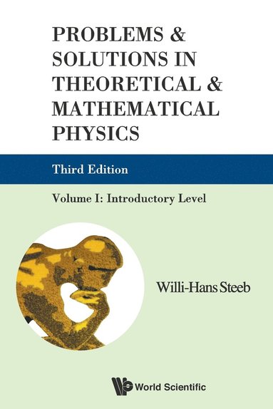 bokomslag Problems And Solutions In Theoretical And Mathematical Physics - Volume I: Introductory Level (Third Edition)
